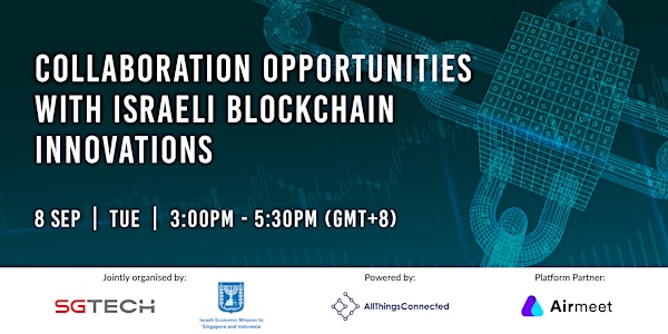 Collaboration Opportunities with Israeli Blockchain Innovations
