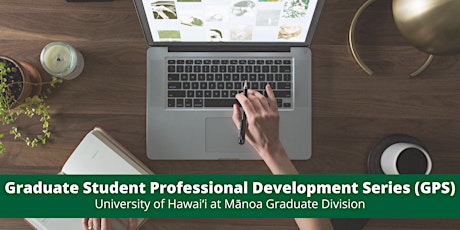 2020 - 2021 Graduate Student Professional Development Series (GPS) primary image