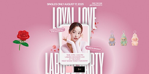 Image principale de The Loyal Love Labubu Professional Dating Party + Complimentary Roses