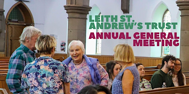Leith St. Andrew's Trust Annual General Meeting 2026 primary image