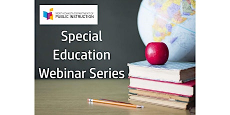 NDDPI - Special Education Webinar Series primary image