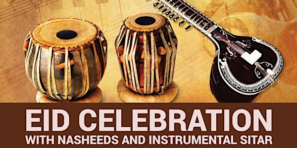 Eid Celebration with Nasheeds and Instrumental Sitar