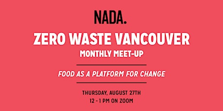 Zero Waste Vancouver: Food as a platform for change