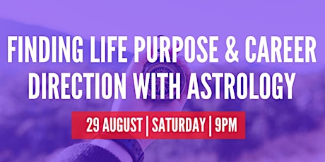 Finding Life Purpose & Career Direction Through Astrology primary image