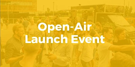 Hauptbild für Open Air Launch Event