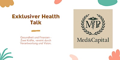 Image principale de Exklusiver Health-Talk: Wie Gesundheit & Finanzen dein Leben bestimmen.