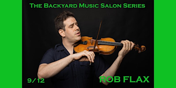 Rob Flax @ The Backyard Music Salon Series