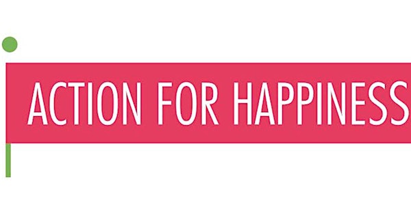 Action for Happiness - Ten Keys for Happier Living