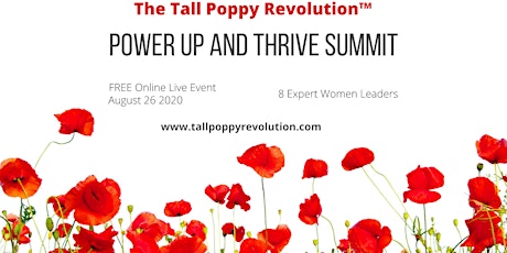 The Tall Poppy Revolution™ Power Up and Thrive Summit