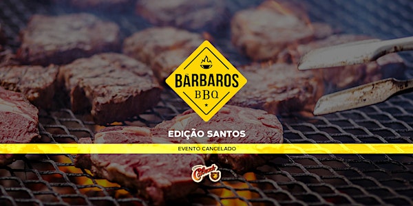Bárbaros BBQ - 8ª Edição / Santos 2020