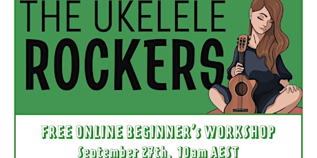 FREE ONLINE BEGINNER's UKULELE ROCKERS WORKSHOP primary image
