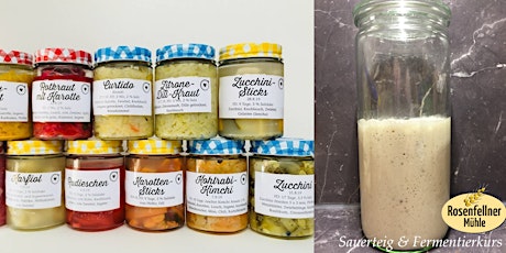 Hauptbild für Sauerteig und Fermentieren in der Rosenfellner Mühle