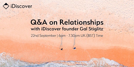 Q&A on Relationships with iDiscover Founder Gal Stiglitz primary image