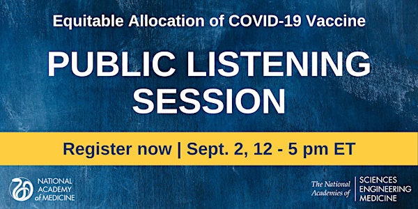 Equitable Allocation of COVID-19 Vaccine: Public Listening Session