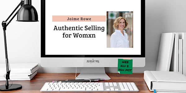 Authentic Selling for Women with Jaime Rowe