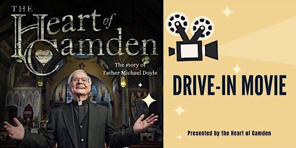 SOLD OUT The Heart of Camden Drive-In Movie Honoring Father Michael Doyle