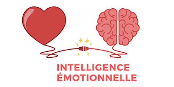 La puissance de L'intelligence émotionnelle