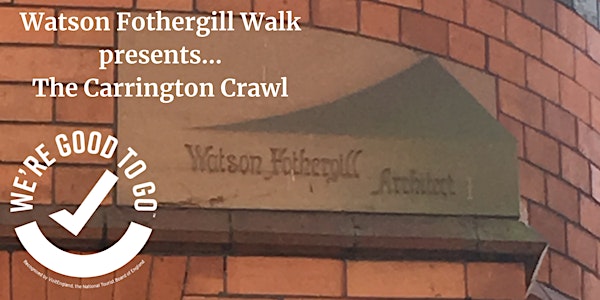 Watson Fothergill Walk: The Carrington Crawl