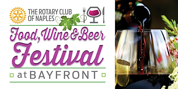 The Rotary Club of Naples - Food, Wine & Beer Festival - 2020