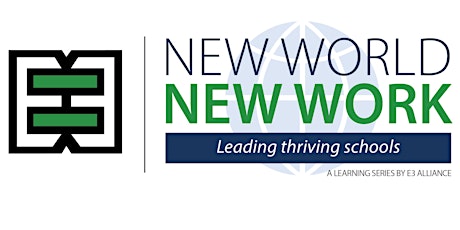 New World, New Work: Leading Thriving Schools primary image