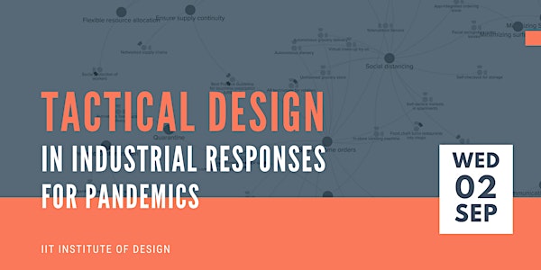 Tactical Design in Industrial Responses for Pandemics