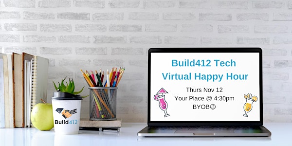 Pittsburgh Tech Happy Hour - Virtual 11/12