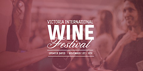 Hauptbild für Victoria International Wine Festival 2020