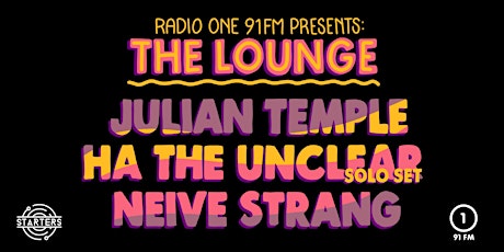 The Lounge: Julian Temple, Ha the Unclear & Neive Strang primary image