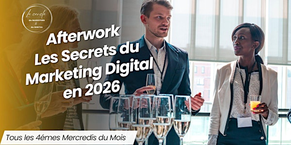 Afterwork - Les secrets du marketing digital en 2026