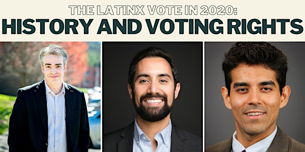 The Latinx Vote in 2020: History and Voting Rights