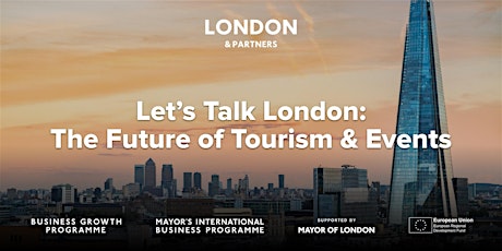 Let's Talk London: The Future of Tourism & Events primary image