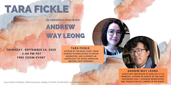 Eastwind Author Events: Tara Fickle in Conversation with Andrew Way Leong