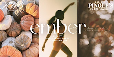 Image principale de EMBER | Glow In The Dark Pilates x Pumpkin Patch Experience