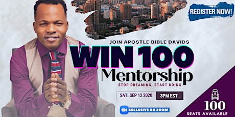 WIN 100 Mentorship with Apostle Bible Davids primary image
