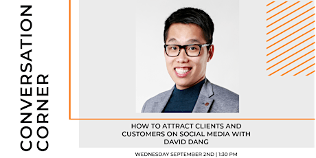 How to Attract Clients and Customers on Social Media with David Dang
