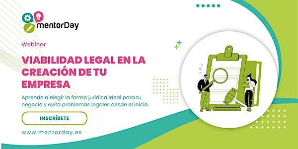 Webinar: Viabilidad legal en la creación de tu empresa