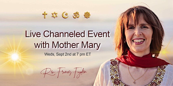 Live Channeled Event with Mother Mary - Benefit for ShreeMaa/Devi Mandir