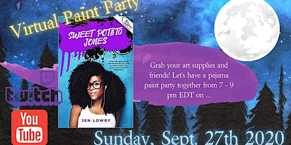 Virtual Paint Night Party with Sweet Potato Jones Author, Jen Lowry