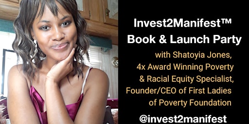 Invest2Manifest™ Podcast Party & Book Launch with Shatoyia Jones primary image