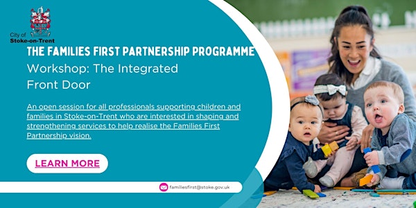 Integrated Front Door Families First Partnership Programme Workshop