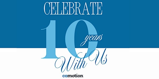 Image principale de Celebrating 10 years of CoMotion on King