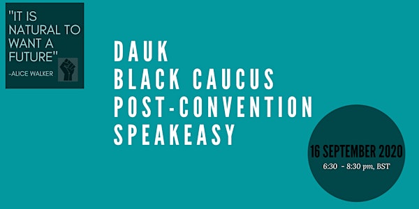 DAUK Black Caucus - Post-Convention Speakeasy