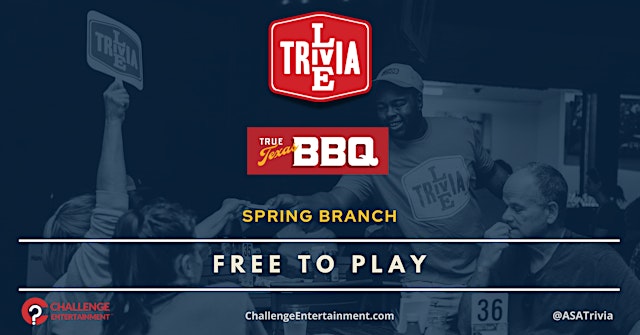 Image principale de Weekly Live Trivia Nights at True Texas BBQ (HEB) - Spring Branch