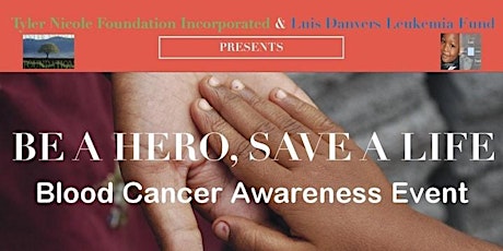 2nd Annual Be A Hero, Save A Life Blood Cancer Awareness Virtual Event primary image