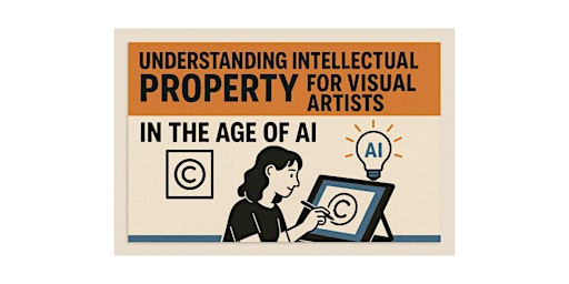 Image principale de Understanding Intellectual Property for Visual Artists in the age of AI