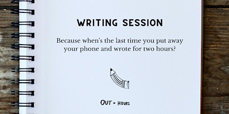 Out of Hours : Deep Writing Session primary image