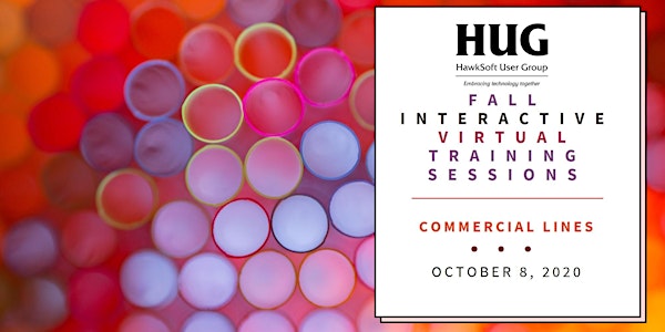 Commercial Lines - HUG Fall Interactive Virtual Training Sessions