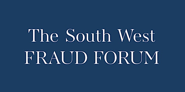 The South West Fraud Forum - Autumn 2025 Conference