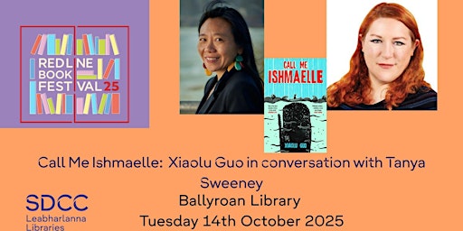Image principale de Call Me Ishmaelle: Xiaolu Guo in conversation with Tanya Sweeney