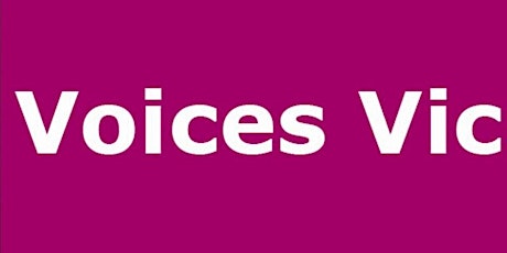 Voices Vic- Free Information Session primary image